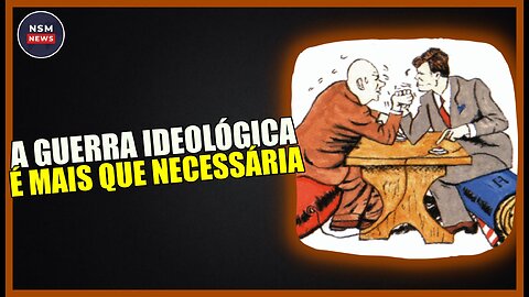 A Direita Precisa Aprender Muito Sobre a Guerra Ideológica