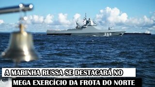 A Marinha Russa Se Destacará No Mega Exercício Da Frota Do Norte