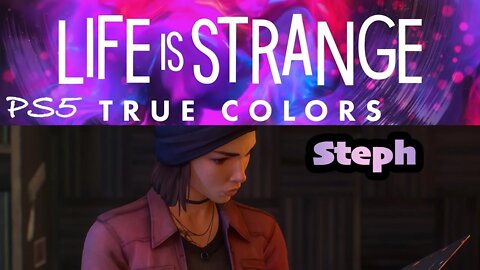 True Colors (14) Meeting Steph [Life is Strange Lets Play PS5]