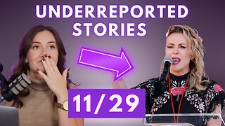 Underreported Stories of 11/29