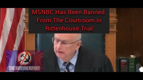 MSNBC Caught Following Rittenhouse Jurors, BANNED From Courtroom
