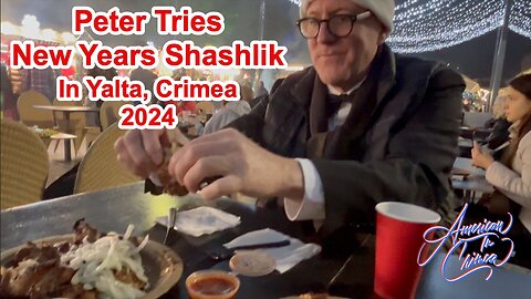 Peter Tries Shashlik on the Yalta #Crimea Embankment New Years Eve 2024