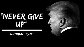 Trump Never Gave Up On Us !