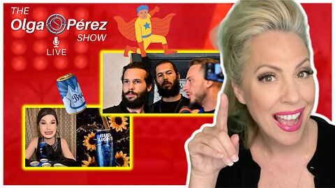 Steven Crowder, Budweiser, Target, BREAKDOWN of Andrew Tate! | The Olga S. Pérez Show Live | Ep. 130