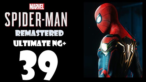 Marvel's Spider-Man Remastered (PS5) Walkthrough - ULTIMATE NG+ Hybrid Suit - Part 039