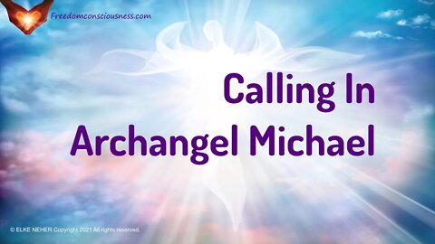 Calling In The Energy of Archangel Michael - Invoking Archangel Michael - Energy/Frequency Music