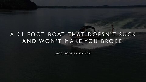 2020 Moomba Kaiyen Review: A 21 foot wakesurf boat that doesn't suck and won't make you broke.