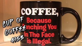 cup of coffee 4153---Are People Summoning the Spirit of Chaos? (*Adult Language)