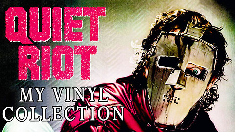 My Collection: Quiet Riot Vinyl Records | Vinyl Community