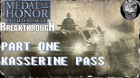(PART 01) [Kasserine Pass] Medal of Honor: AA: Breakthrough