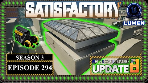 Modded | Satisfactory U8 | S3 Episode 294