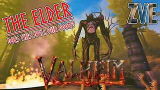 Valheim EP 4 - The Elder: Does this spell our doom?