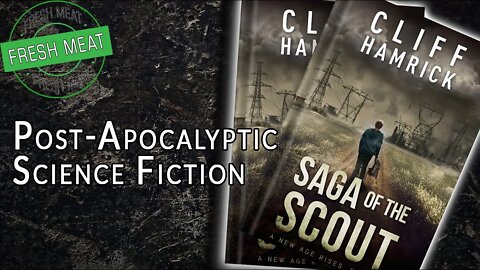 [Post-Apocalyptic Scifi] Saga of the Scout by Cliff Hamrick | #FMF