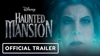 Haunted Mansion - Official Teaser Trailer