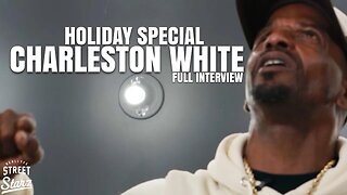 Charleston White Holiday Special Full Interview | “The Whole MF’n Feast”