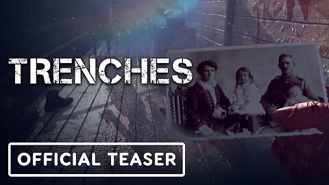 Trenches - Official Teaser Trailer