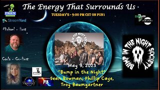 The Energy That Surrounds Us: Episode Eighteen with Bump in the Night Society