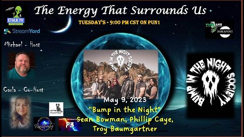 The Energy That Surrounds Us: Episode Eighteen with Bump in the Night Society