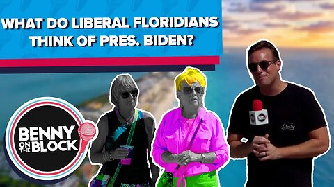 What Do Liberal Floridians Think of Pres. Biden? [BOTB Episode 64]
