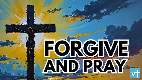 The Power of Forgiveness in Prayer: A Deep Dive into Mark 11:25