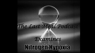 A Closer Look at Nitrogen Hypoxia