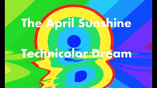 Technicolor Dream