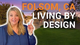 Luxury Living in Folsom, CA | Moving to Folsom, CA