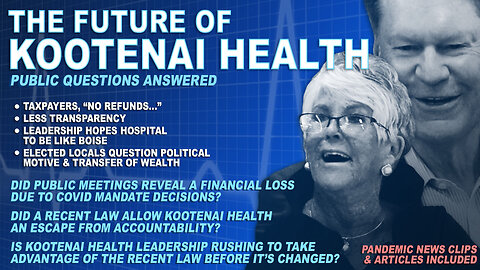 The Future of Kootenai Health - Public Questions Answered