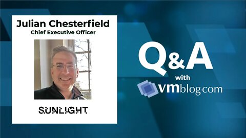 VMblog Expert Interview, Julian Chesterfield of Sunlight. #HCI from the #Cloud to the #Edge