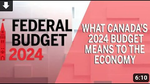 What Canada's 2024 budget means to the economy