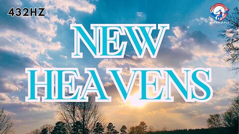 New Heavens - Matt Savina (432hz) 2 Peter 3:13 Relaxing Spatial Piano Instrumental Music