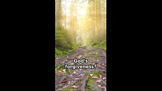 Embracing God's Forgiveness