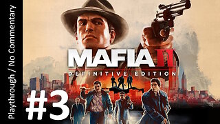 Mafia II: Definitive Edition (Part 3) playthrough