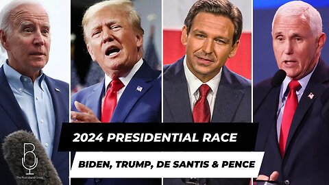 2024 Presidential Race: Biden, Trump, De Santis & Pence