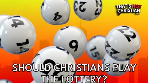 Can Christians Play The Lottery?