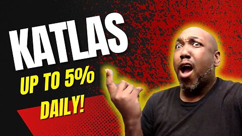 KATLAS - PRE-LAUNCH - FREE $20 FOR REGISTRATION - UP TO 5% DAILY - AUTOMATIC TRADING BOT