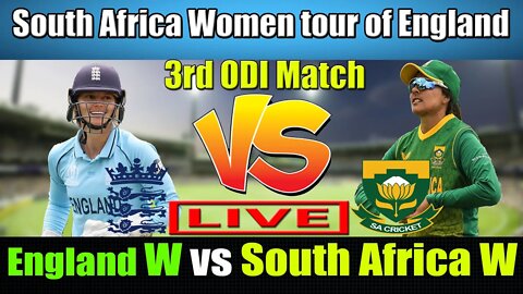 England Women vs South Africa Women Live , ENGW vs SAW ODI LIVE , 3rd ODI Live