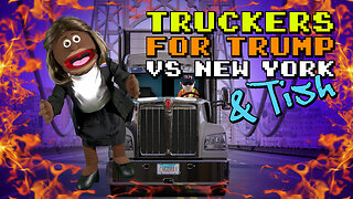 Truckers for TRUMP Vs. New York | Puppetgate Ep. 22