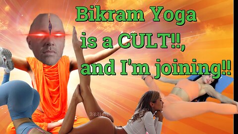 Bikram Yoga is a Cult, ....and I'm Joining!!!