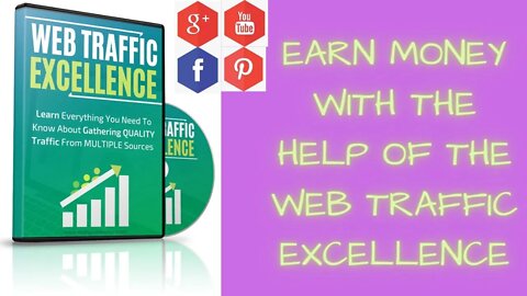 Earn money with the help of the Web Traffic Excellence video course