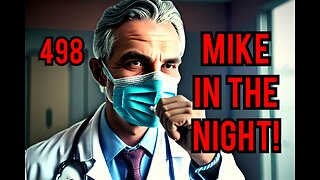Mike in the night E498 - Data confirms a devastating 5162% increase in Excess Deaths in 2022, Hillary Tells Foreign Media that she Could do the Job , Ukraine Proxy war is Fizzling Out!