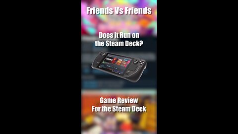 Friends Vs Friends on the Steam Deck