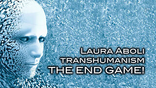 TRANSHUMANISM - THE END GAME - Laura Aboli Epic Speech on the Transhumanist PsyOp of 'Transgenderism'