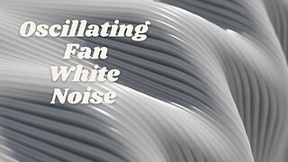 Oscillating Fan White Noise(Ambient Noise for Sleep | Focus)