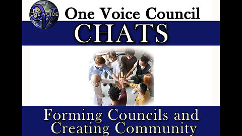 One Voice Chats- Forming Councils and Creating Community