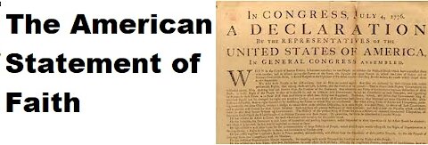 The Declaration of Independence: An American Statement of Faith.