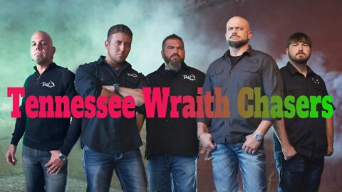 Tennessee Wraith Chasers - Never before seen footage - Ghost Asylum - Tennessee Wraith Chasers