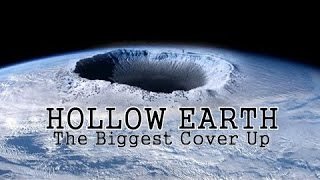 Hollow Earth, The Biggest Cover Up - Full Documentary
