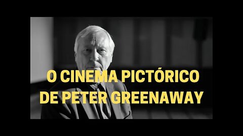 Sofocine: Filosofia e Cinema − O cinema pictórico de PETER GREENAWAY