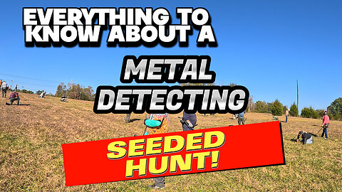 Everything you need to know for your first Metal Detecting Seeded Hunt